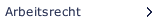Arbeitsrecht